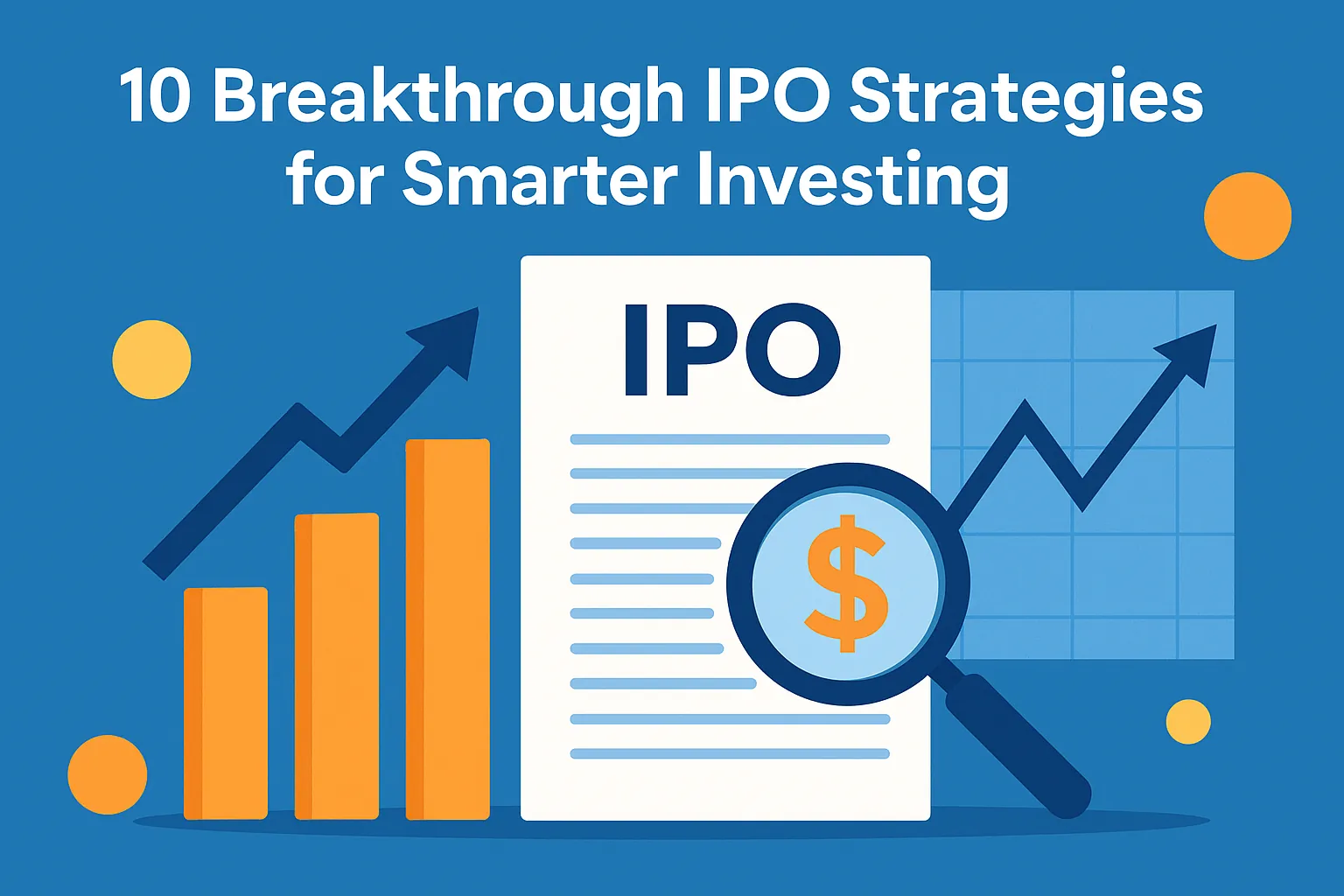 10 Breakthrough IPO Strategies for Smarter Investing