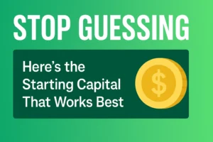 Stop Guessing – Here’s the Starting Capital That Works Best – TradeStockAlerts.com
