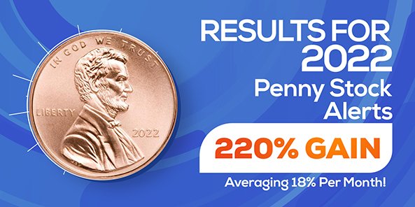 penny stock alerts results for 2022