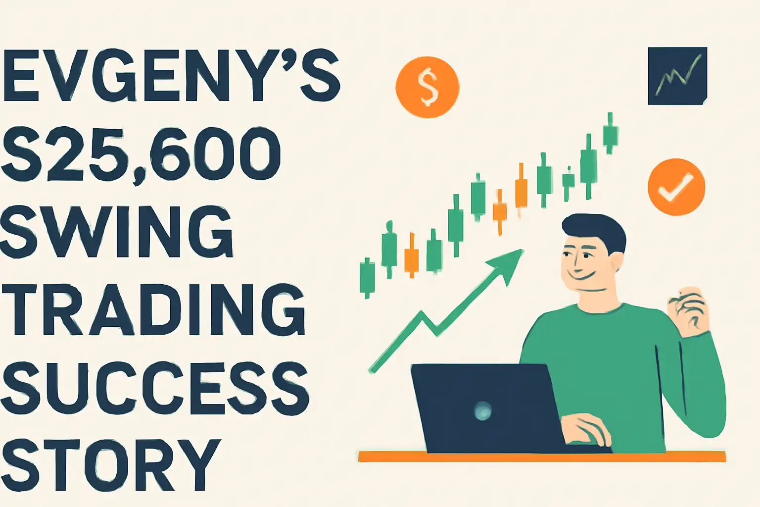 Evgeny Swing Trading Success