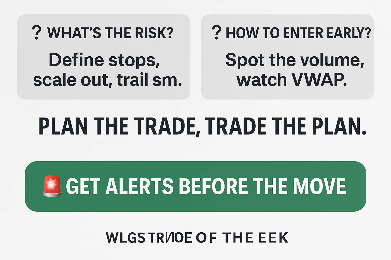 WLGS trade of the week FAQ and CTA